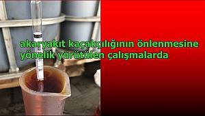 akaryakıt kaçakçılığının önlenmesine yönelik yürütülen çalışmalar kapsamında;   