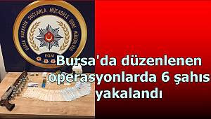 Narkotik Suçlarla Mücadele Şube Müdürlüğümüzce düzenlenen operasyonlarda 6 şahıs yakalandı