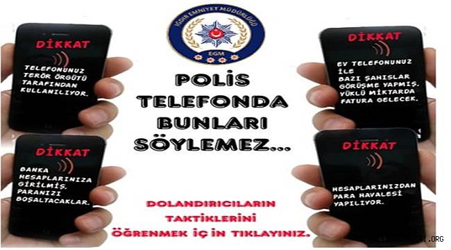Polis Telefonda Bunları Söylemez İletişim Yoluyla Dolandırıcılık 