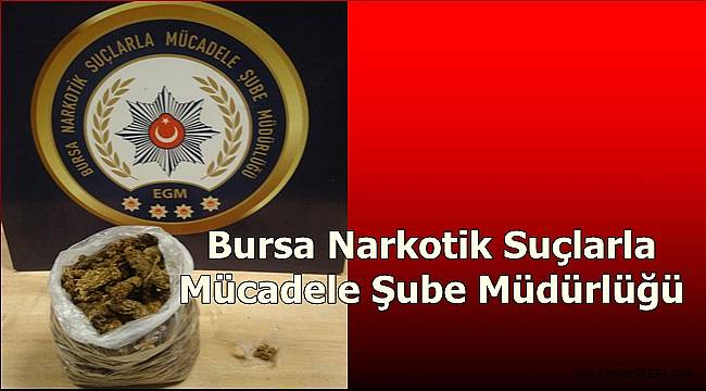 Bursa Narkotik Suçlarla Mücadele Şube Müdürlüğümüzce düzenlenen operasyonlarda 5 şahıs yakalandı 