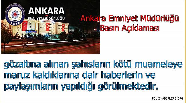 “Kötü Muamele” İddialarına İlişkin Basın Açıklaması 