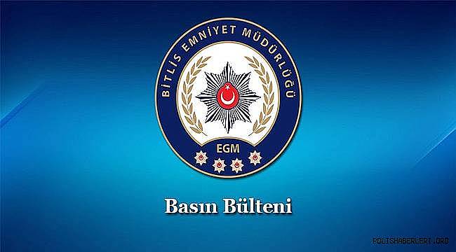 Tatvan İlçe Emniyet Müdürlüğümüz Görevlilerince Yapılan Çalışmalar'da