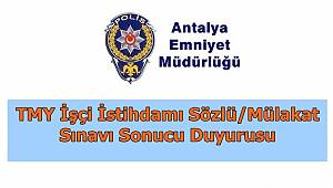 TMY İşçi İstihdamı Sözlü/Mülakat Sınavı Sonucu Duyurusu 