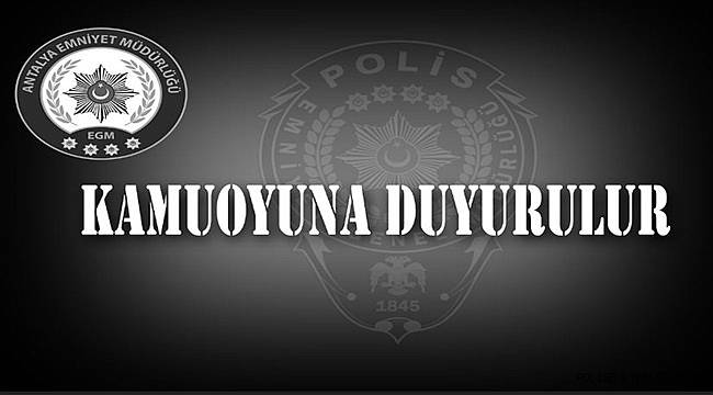Antalya Valiliği Tarafından Alınan kararın Kamuoyuna Duyurusu
