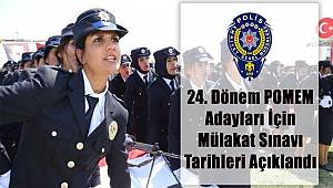 24.Dönem POMEM Mülakat Sınavı Duyurusu