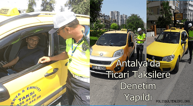 Antalya'da Ticari Taksilere Yönelik Denetim Uygulaması Yapıldı