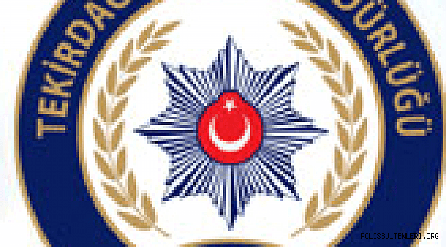 TEKİRDAĞ EMNİYETİNDEN BASIN AÇIKLAMASI