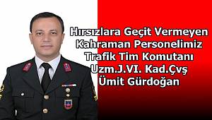 Hırsızlara Geçit Vermeyen Kahraman Personelimiz