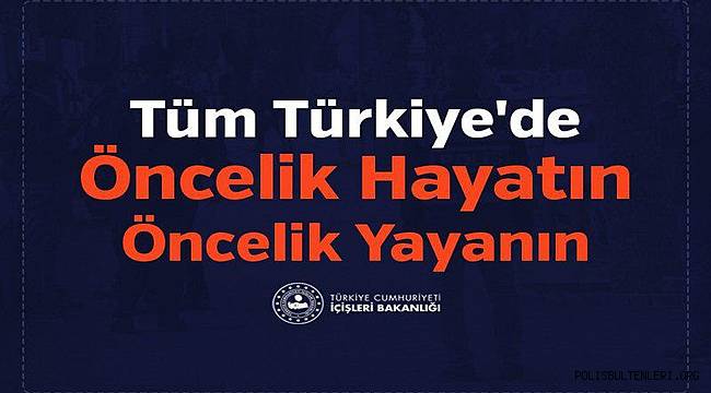 Tüm Türkiye'de Öncelik Hayatın Öncelik Yayanın 