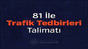 81 İle Trafik Tedbirleri Talimatı