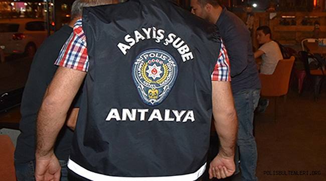 Antalya'da Aranan Şahıslara Yönelik Operasyon Gerçekleştirildi 