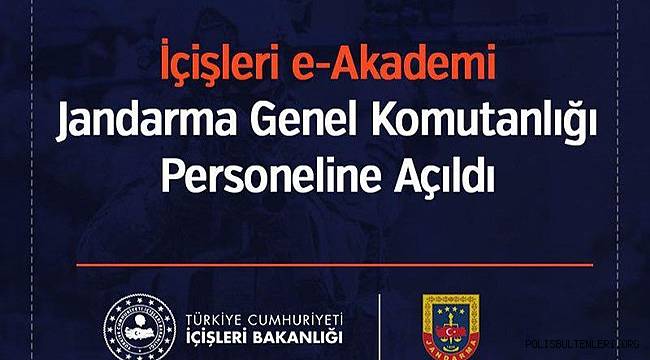 İçişleri e-Akademi Jandarma Genel Komutanlığı Personeline Açıldı 