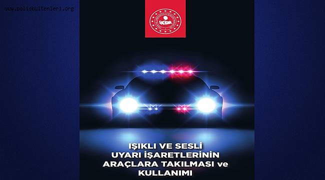 Kamudan Başlayarak, Yetkisiz Çakar Kullanımına Son Veriliyor 