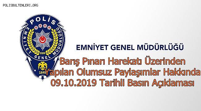 Barış Pınarı Harekatı Üzerinden Yapılan Olumsuz Paylaşımlar Hakkında 09.10.2019 Tarihli Basın Açıklaması 