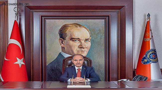 Emniyet Genel Müdürümüz Sayın Mehmet Aktaş'ın 29 Ekim Cumhuriyet Bayramı Kutlama Mesajı 