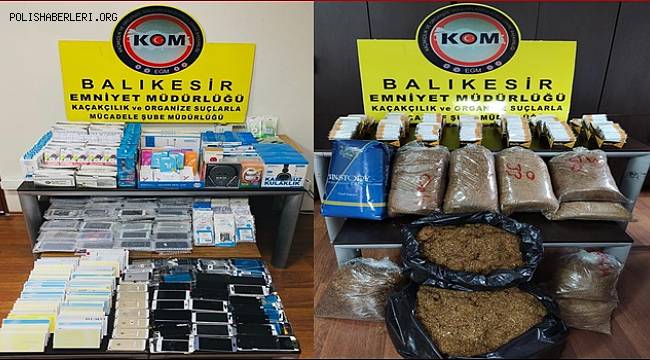 BALIKESİR'DE BİN 158 ADET KAÇAK MALZEME ELE GEÇİRİLDİ 