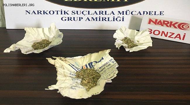 BALIKESİR POLİSİNDEN UYUŞTURUCU OPERASYONU