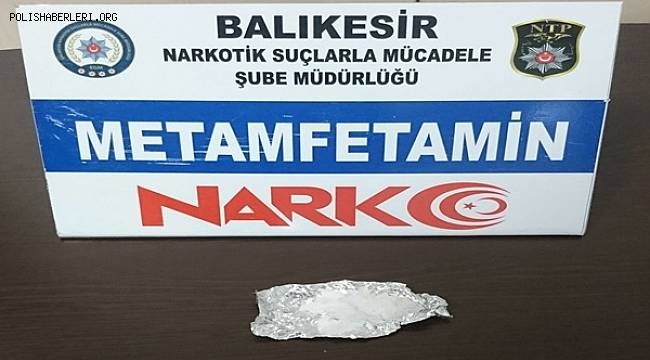 BALIKESİR POLİSİNDEN UYUŞTURUCU OPERASYONU