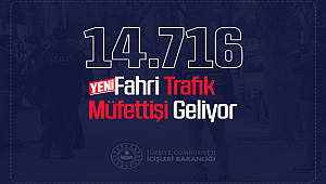 Fahri Trafik Müfettişi Sayısı 35 Bine Yaklaşacak