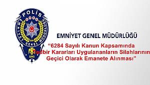 “6284 Sayılı Kanun Kapsamında Tedbir Kararları