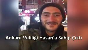 Ankara Valiliği Hasan'a Sahip Çıktı