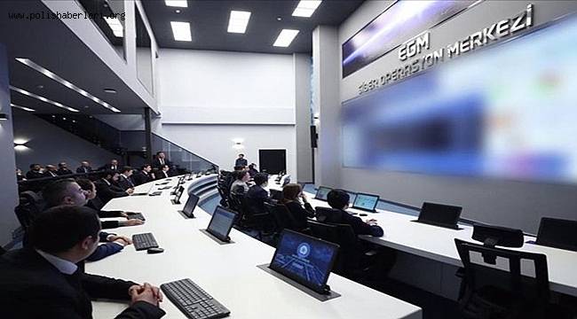 EGM'nin Siber Operasyon Merkezi Açıldı 