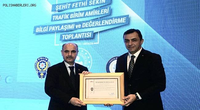 Antalya’da Şehit Fethi Sekin Trafik Birim Amirleri Bilgi Paylaşımı ve Değerlendirme Toplantısı Yapıldı 