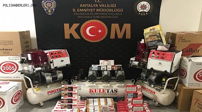 Antalya’da Sigara İmalatı Yapılan İki Ayrı Adrese Operasyon Düzenlendi 