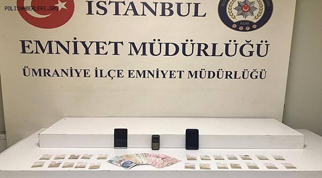 Umraniye'de “Uyuşturucu veya Uyarıcı Madde İmal ve Ticareti”