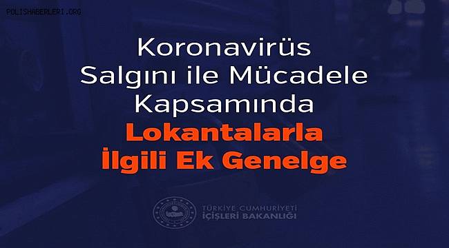Koronavirüs Salgını ile Mücadele Kapsamında Lokantalarla İlgili Ek Genelge 