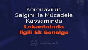 Koronavirüs Salgını ile Mücadele Kapsamında Lokantalarla İlgili Ek Genelge