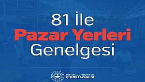 81 İle Pazar Yerleri Genelgesi  