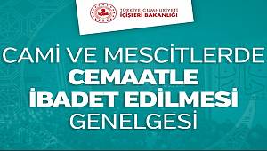 Cami ve Mescitlerde Cemaatle İbadet Edilmesi Genelgesi 