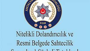 Nitelikli Dolandırıcılık ve Resmi Belgede Sahtecilik Suçundan 1 Şüpheli Tutuklandı 