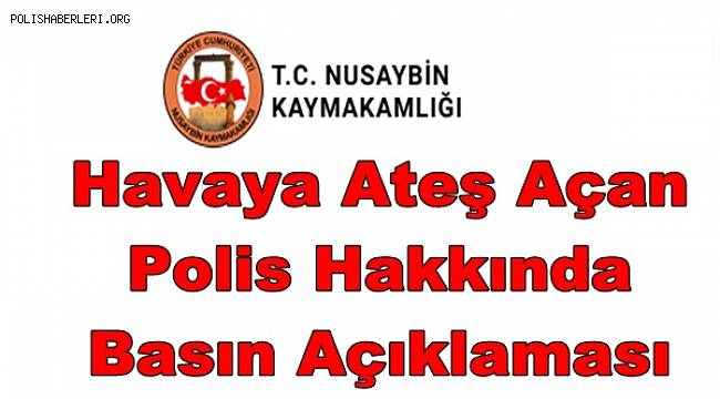 NUSAYBİN KAYMAKAMLIĞI BASIN AÇIKLAMASI 