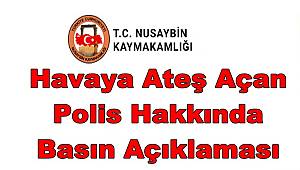 NUSAYBİN KAYMAKAMLIĞI BASIN AÇIKLAMASI