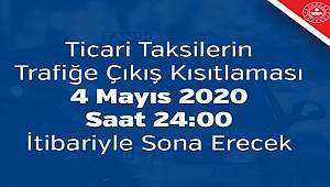Ticari Taksilerin Trafiğe Çıkış Kısıtlaması 4 Mayıs 2020 Saat 24:00 İtibariyle Sona Erecek 