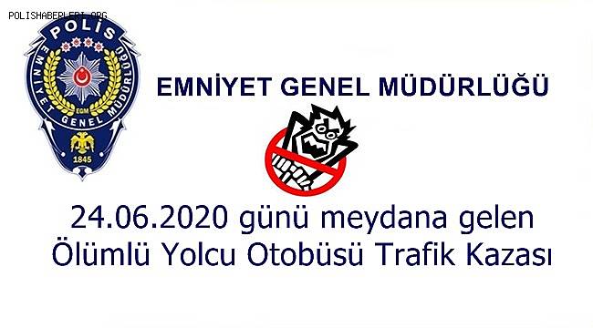 24.06.2020 günü meydana gelen Yolcu Otobüsü Trafik Kazası 