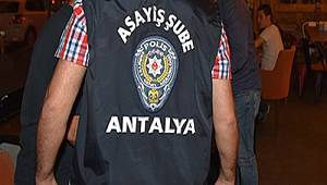 Antalya'da Aranan Şahıslara Yönelik Operasyon Gerçekleştirildi 