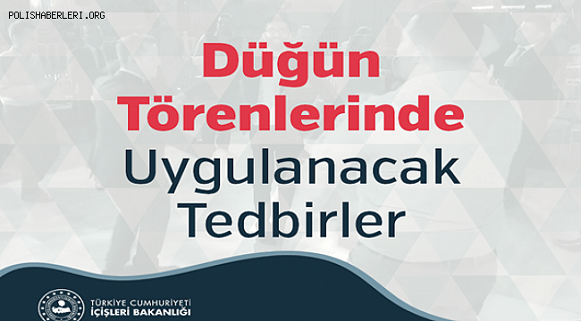 Düğün Törenlerinde Uygulanacak Tedbirler 