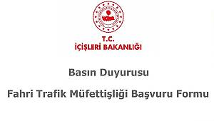 Fahri Trafik Müfettişliği Başvuru Formu