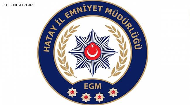 Hatay (Arsuz, Belen, Kırıkhan, İskenderun, Reyhanlı) Çok Sayıda Suçlu Yakalandı