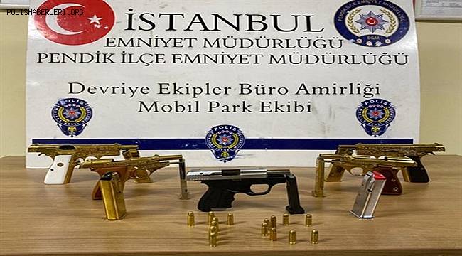 Pendik'kurulan Mobil Park Timlerinin “Ruhsatsız Tabanca”  konusu ile ilgili  