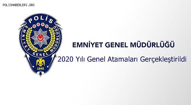 2020 Yılı Genel Atamaları Gerçekleştirildi 