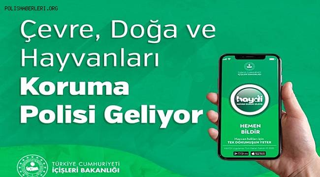 Çevre, Doğa ve Hayvanları Koruma Polisi Geliyor 