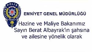 Hazine ve Maliye Bakanımız Sayın Berat Albayrak’ın şahsına ve ailesine yönelik olarak  