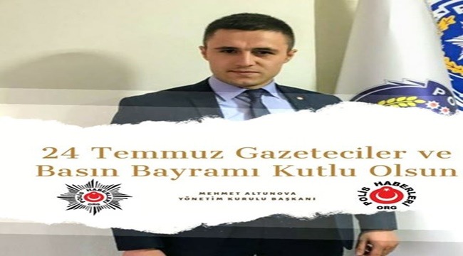 Polis Haberleri Başkanı Altunova'dan 