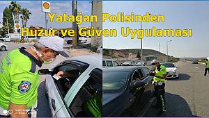 Yatağan Polisinden Huzur ve Güven Uygulaması 