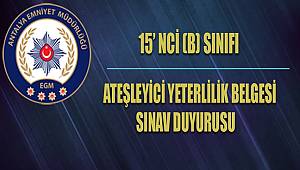 15’ nci B Sınıfı Ateşleyici Yeterlilik Belgesi Sınav Duyurusu