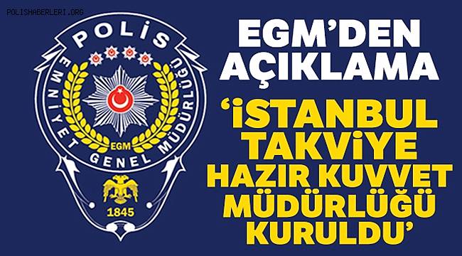 Emniyet Genel Müdürlüğü 22.08.2020 Tarihli İstanbul Takviye Hazır Kuvvet Basın Açıklaması 